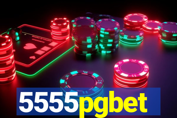 5555pgbet