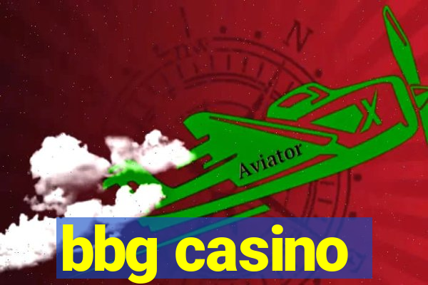 bbg casino