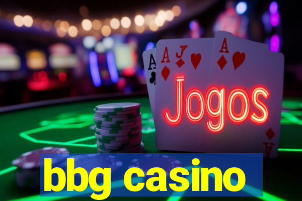 bbg casino