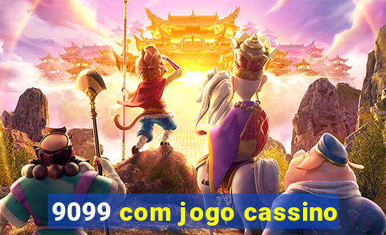 9099 com jogo cassino