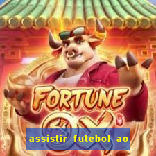 assistir futebol ao vivo multi multicanal