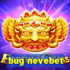 bug nevebet