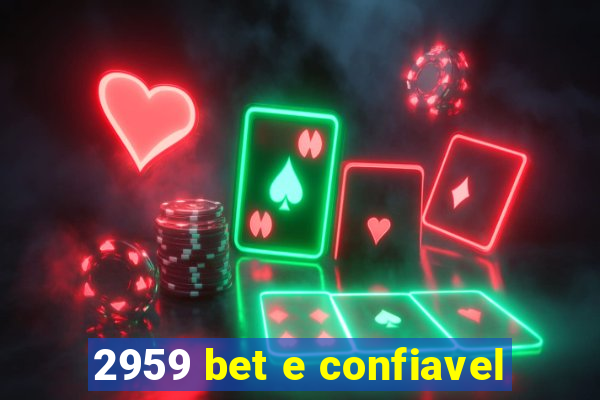 2959 bet e confiavel