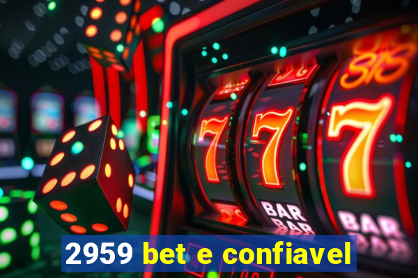 2959 bet e confiavel