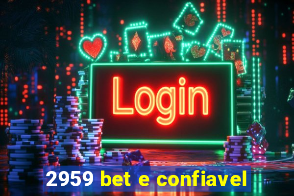 2959 bet e confiavel