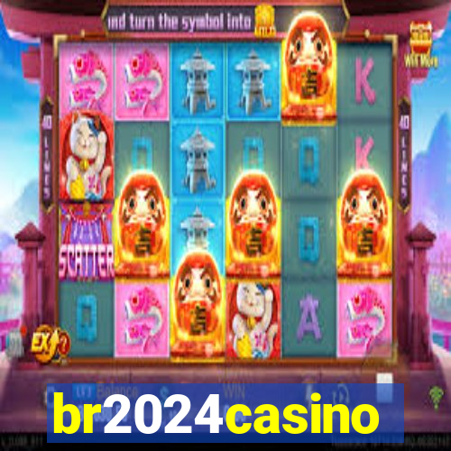 br2024casino