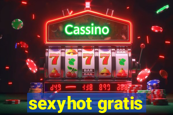 sexyhot gratis