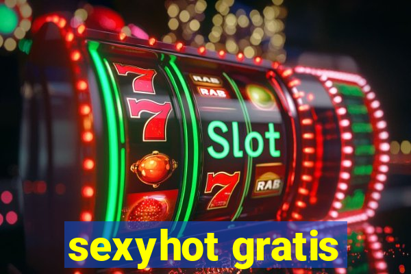 sexyhot gratis