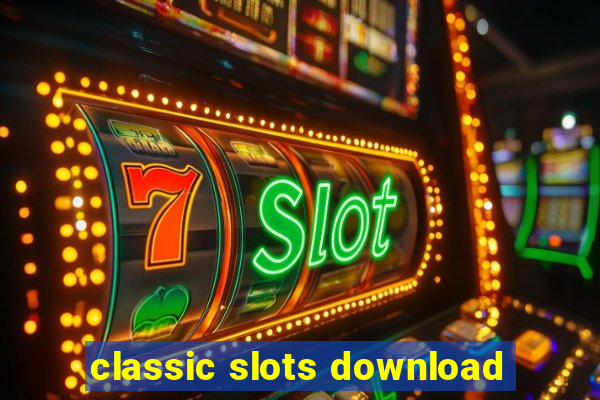 classic slots download