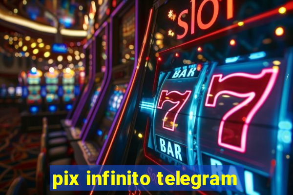 pix infinito telegram