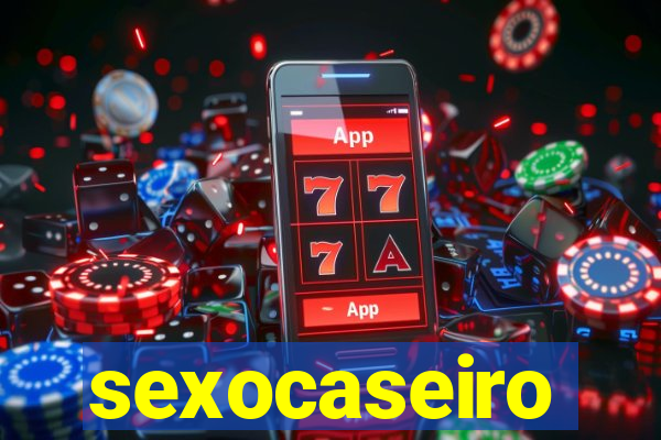 sexocaseiro