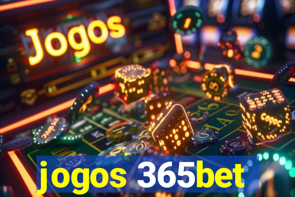 jogos 365bet