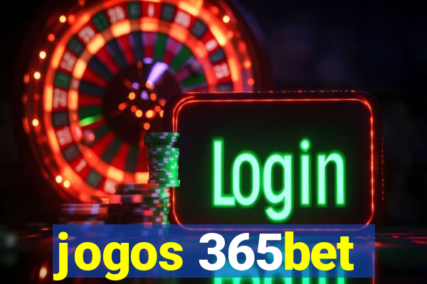 jogos 365bet