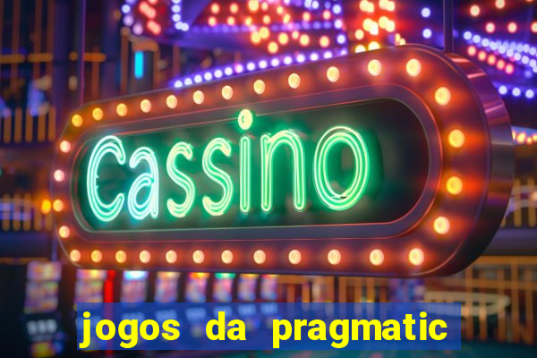 jogos da pragmatic play que mais pagam