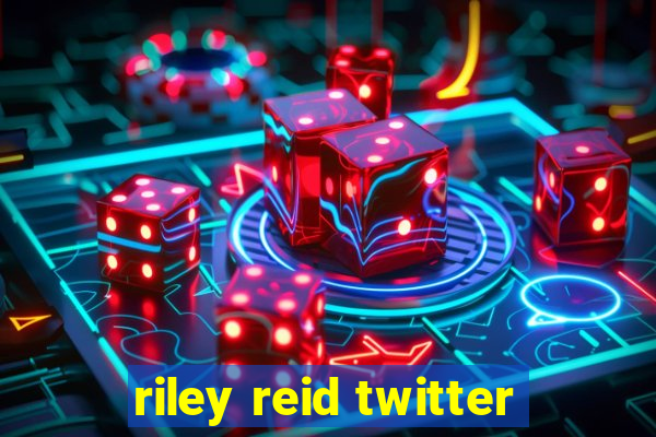 riley reid twitter