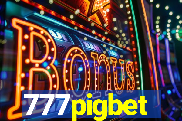 777pigbet