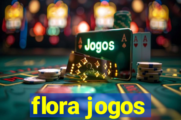 flora jogos