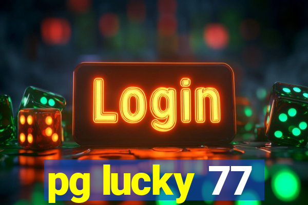 pg lucky 77