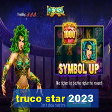 truco star 2023