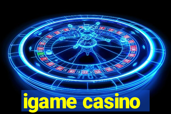 igame casino