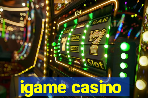 igame casino