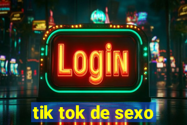 tik tok de sexo