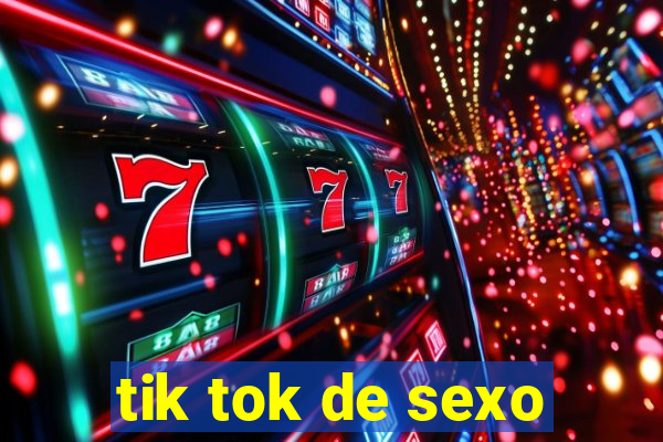 tik tok de sexo