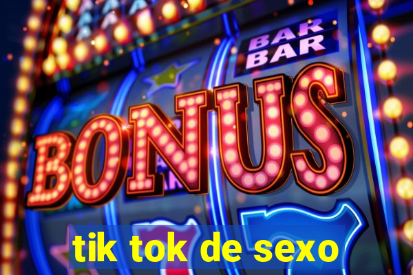 tik tok de sexo