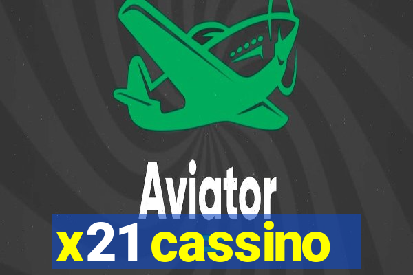 x21 cassino