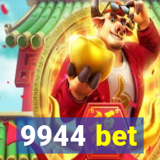 9944 bet