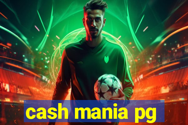 cash mania pg