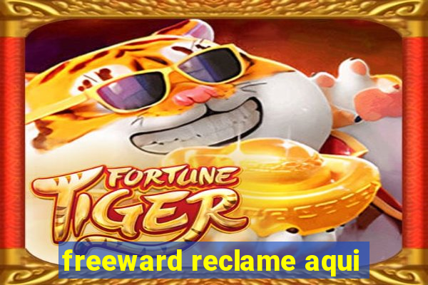 freeward reclame aqui