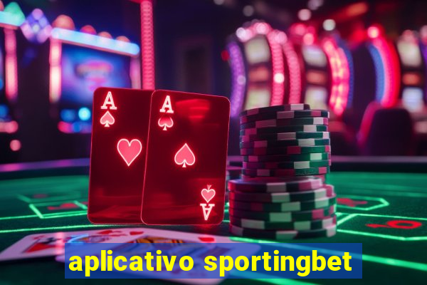 aplicativo sportingbet