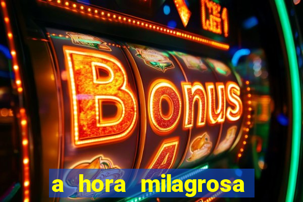 a hora milagrosa livro pdf download