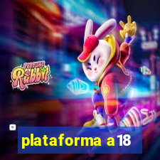 plataforma a18