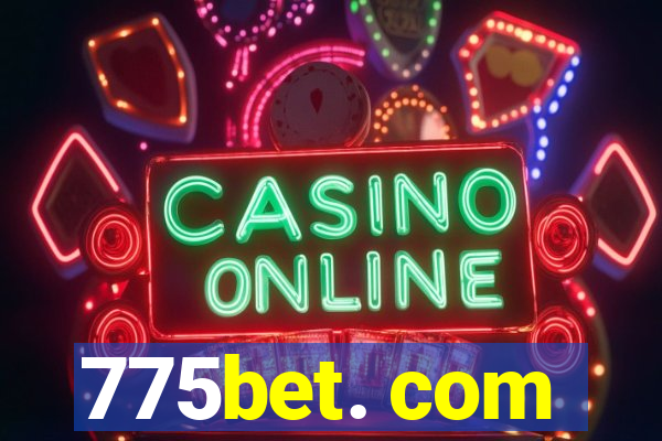 775bet. com