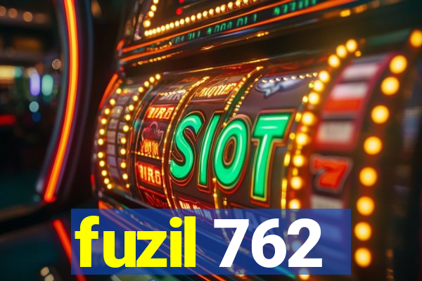 fuzil 762