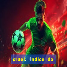 cruel: índice da maldade pdf cruel livro pdf