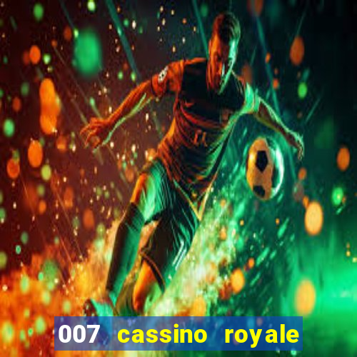 007 cassino royale dublado torrent magnet