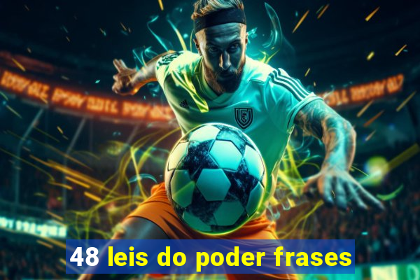 48 leis do poder frases