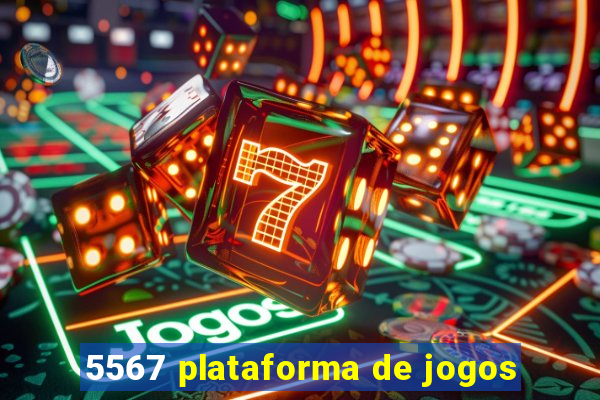 5567 plataforma de jogos