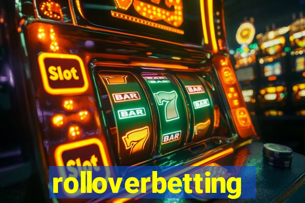 rolloverbetting