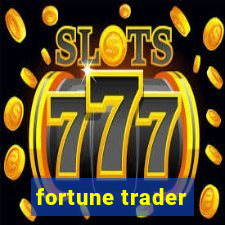 fortune trader