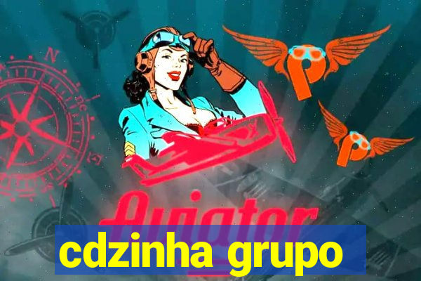 cdzinha grupo