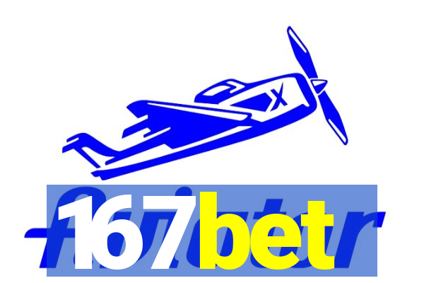 167bet