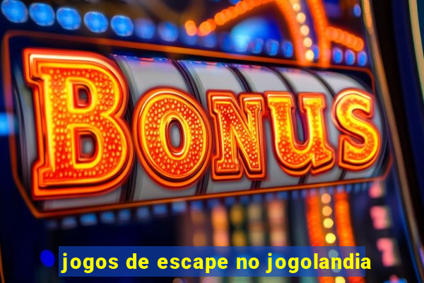 jogos de escape no jogolandia