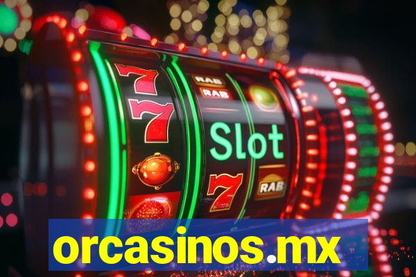 orcasinos.mx