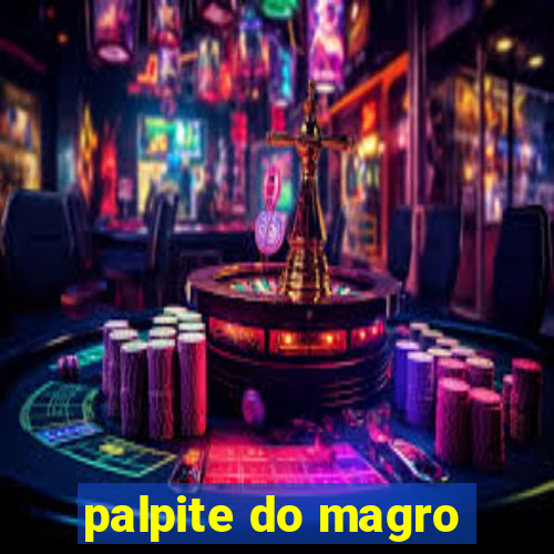 palpite do magro