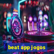 beat app jogos