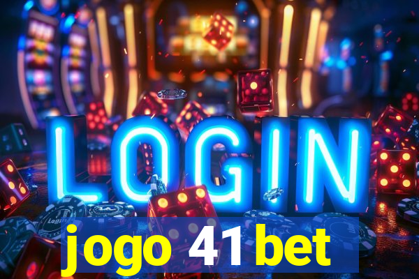 jogo 41 bet